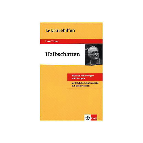 Lektürehilfen Uwe Timm "Halbschatten"