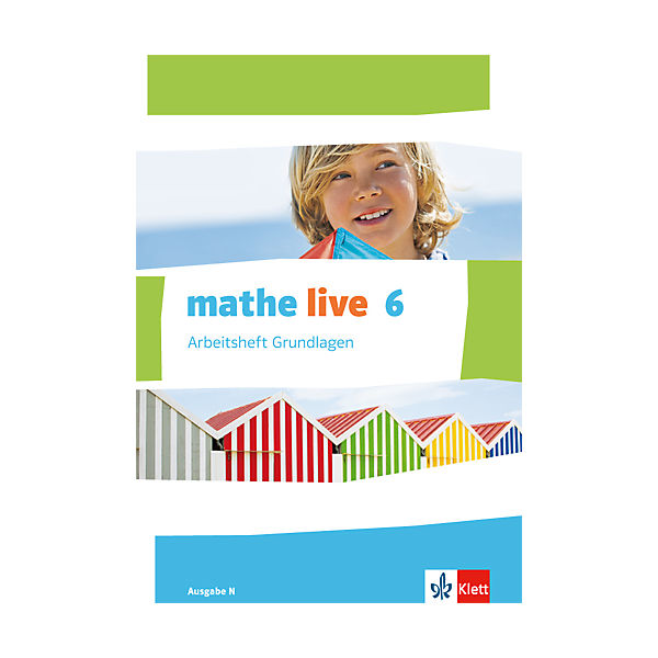 mathe live, Ausgabe N: 6. Schuljahr, Arbeitsheft Grundlagen
