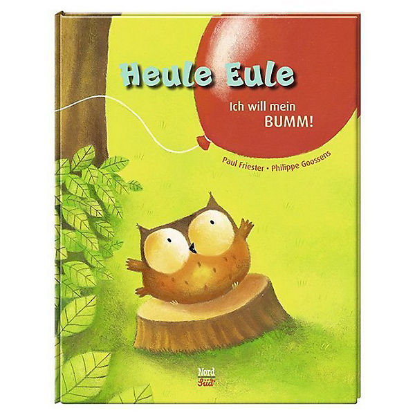 Heule Eule: Ich will mein BUMM!