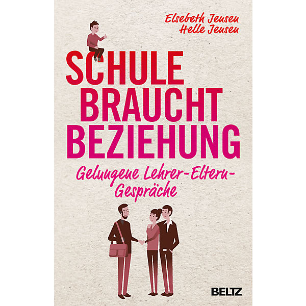 Schule braucht Beziehung