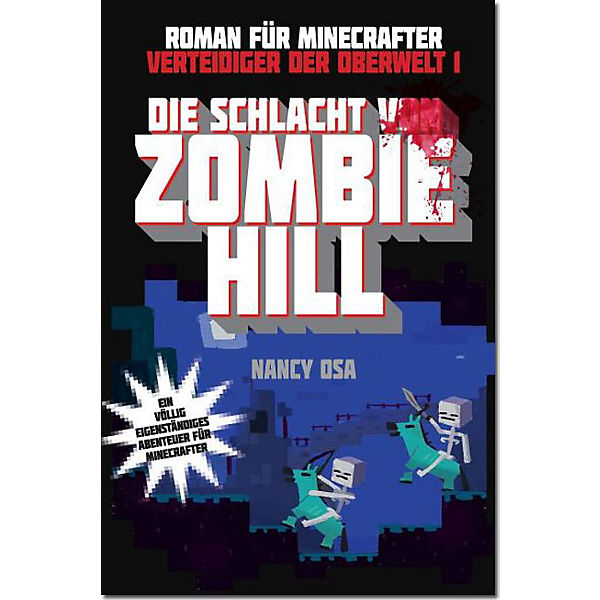 Minecraft: Verteidiger der Oberwelt - Die Schlacht von Zombie Hill, Band 1