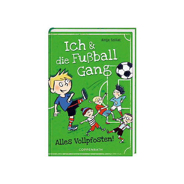 Ich & die Fußballgang: Alles Vollpfosten!