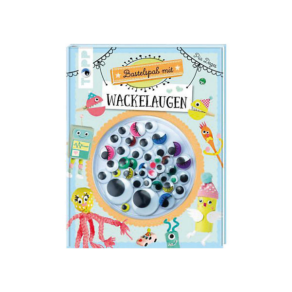 Bastelspaß mit Wackelaugen