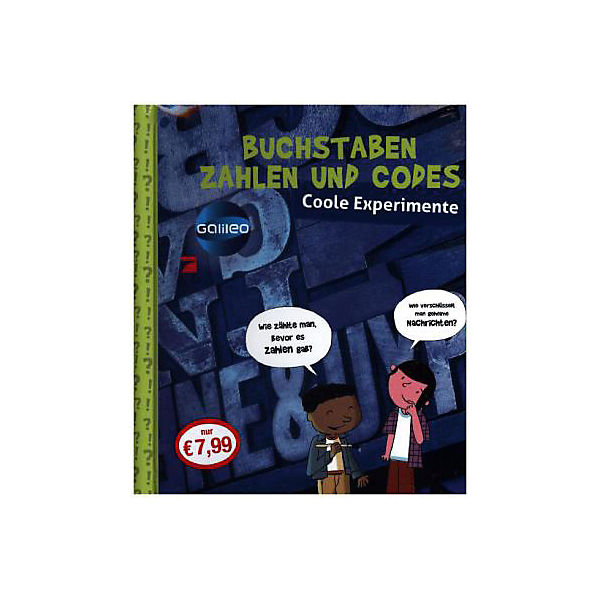 Galileo coole Experimente: Buchstaben, Zahlen und Codes
