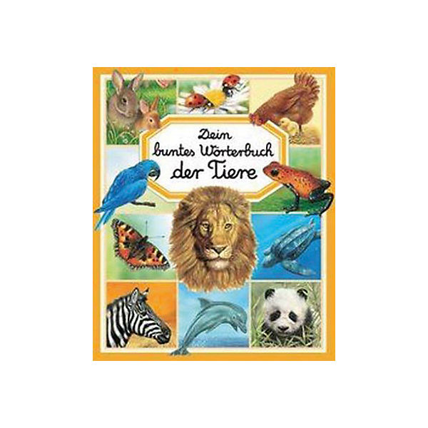 Dein buntes Wörterbuch: Tiere
