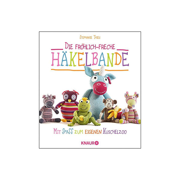 Die fröhlich-freche Häkelbande