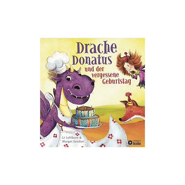 Drache Donatus und der vergessene Geburtstag