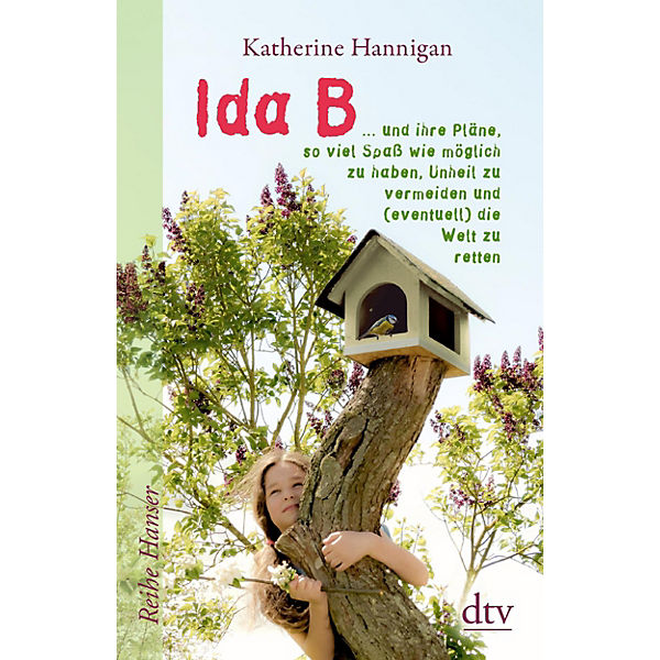 Ida B ... und ihre Pläne, so viel Spaß wie möglich zu haben, Unheil zu vermeiden und (eventuell) dieWelt zu retten