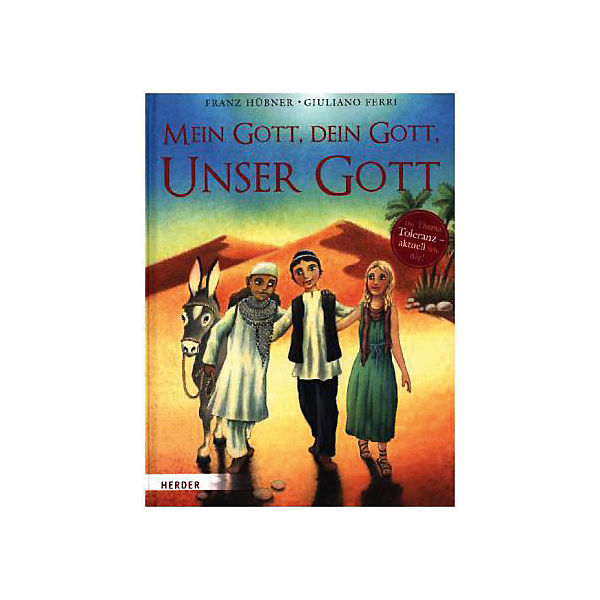 Mein Gott, dein Gott, unser Gott