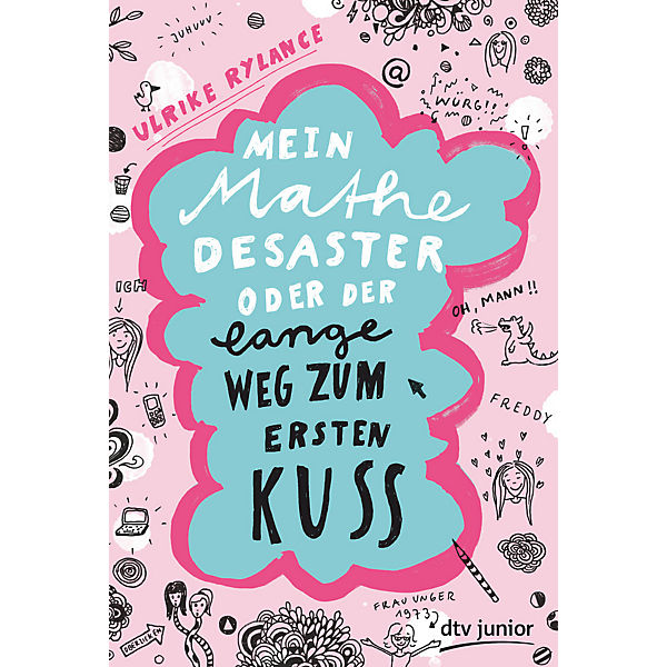 Mein Mathe-Desaster oder Der lange Weg zum ersten Kuss