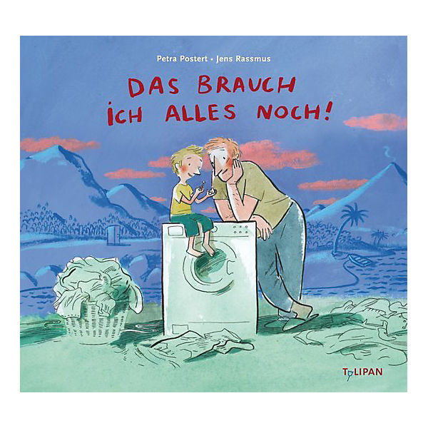 Das brauch ich alles noch!