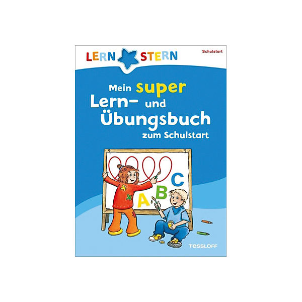 Mein super Lern- und Übungsbuch zum Schulstart