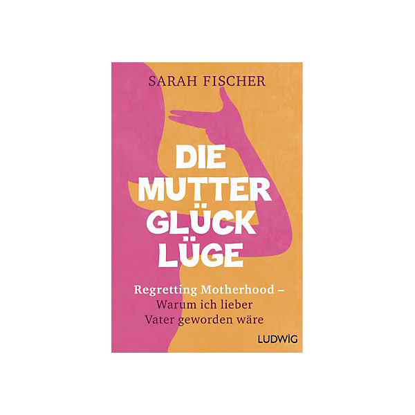 Die Mutterglück-Lüge