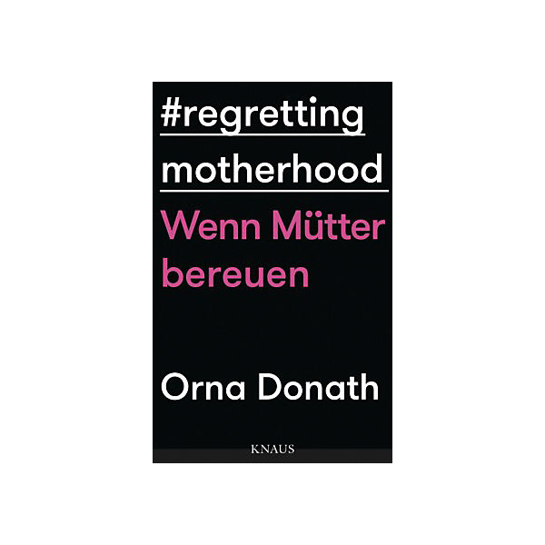 Regretting Motherhood