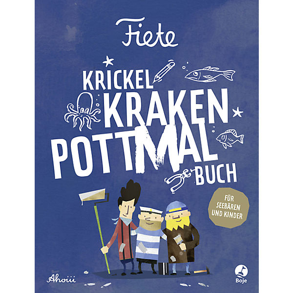 Fiete - Krickel-Kraken-Pottmal-Buch