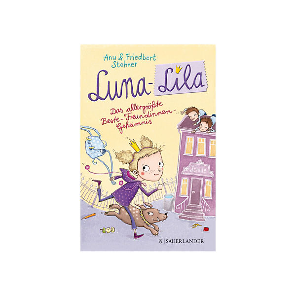 Luna-Lila: Das allergrößte Beste-Freundinnen-Geheimnis