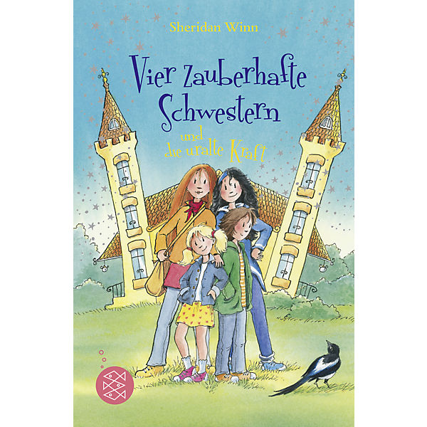 Vier zauberhafte Schwestern und die uralte Kraft