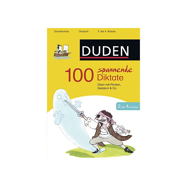 Duden: 100 spannende Diktate, 2. bis 4. Klasse