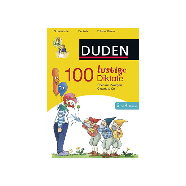 Duden: 100 lustige Diktate, 2. bis 4. Klasse