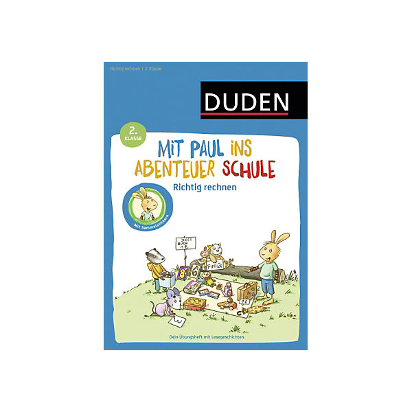 Mit Paul ins Abenteuer Schule: Richtig rechnen - Übungsblock, 2. Klasse