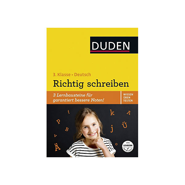 Duden Wissen - Üben - Testen: Deutsch - Richtig schreiben, 3. Klasse