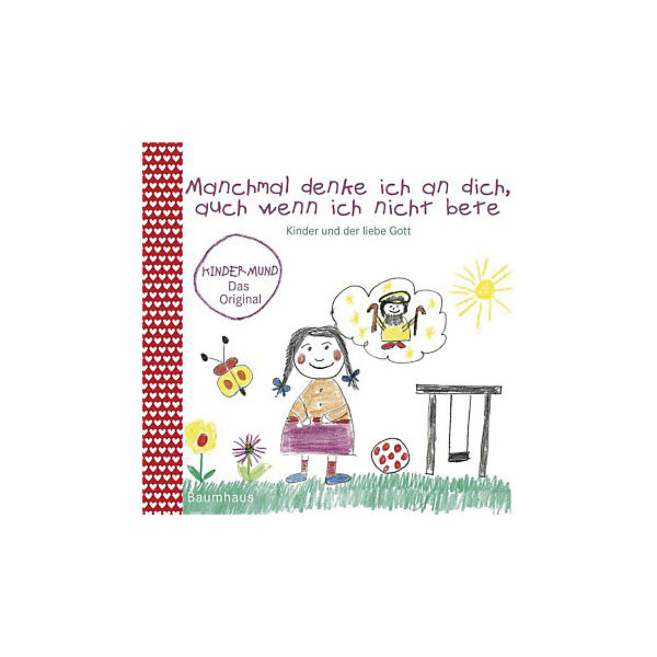 Manchmal denke ich an dich, auch wenn ich nicht bete