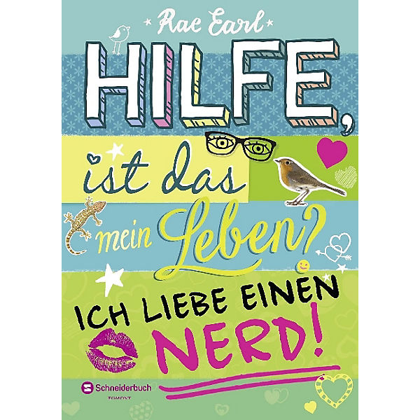 Hilfe, ist das mein Leben? Ich liebe einen Nerd!