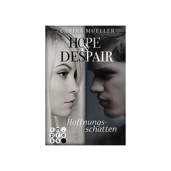 Hope & Despair: Hoffnungsschatten