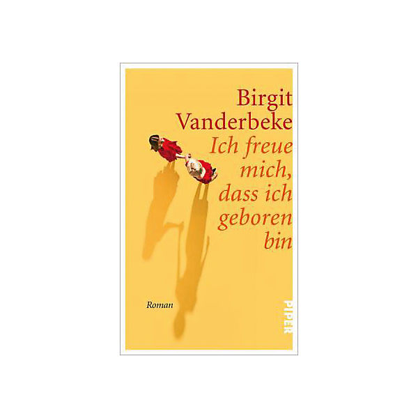 Ich freue mich, dass ich geboren bin