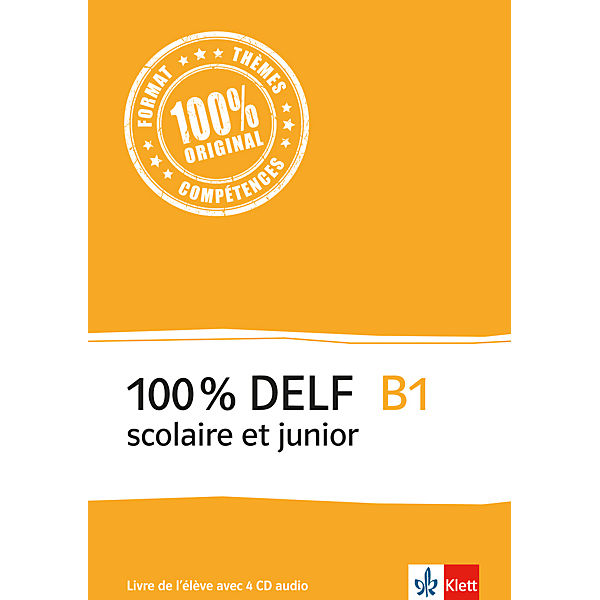 100% DELF scolaire et junior: B1 - Livre de l'élève, m. 4 Audio-CDs