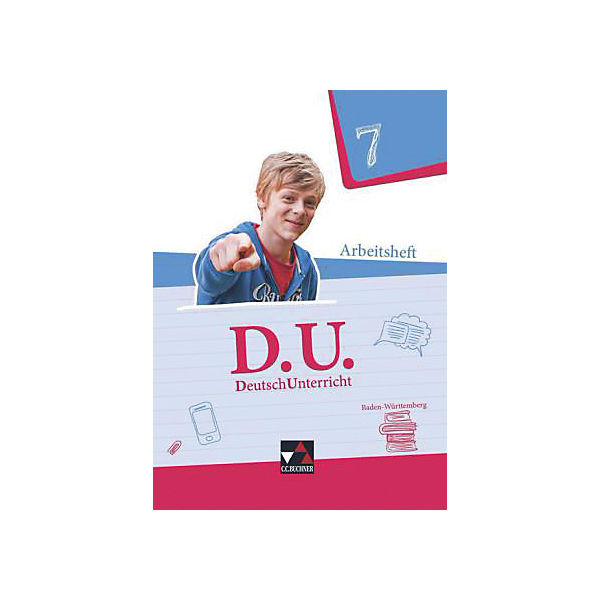 D.U. - DeutschUnterricht, Ausgabe Baden-Württemberg: 7. Schuljahr, Arbeitsheft