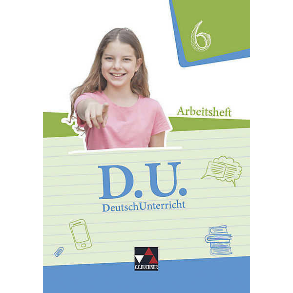 D.U. - DeutschUnterricht: 6. Schuljahr, Arbeitsheft