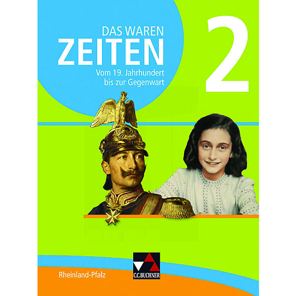 Das waren Zeiten, Ausgabe Rheinland-Pfalz: 1900 bis 1945
