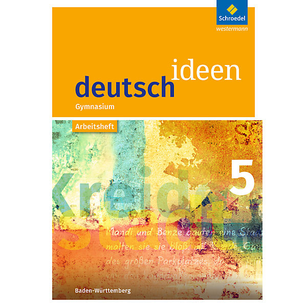 deutsch.ideen SI, Ausgabe Baden-Württemberg (2016): 5. Schuljahr, Arbeitsheft