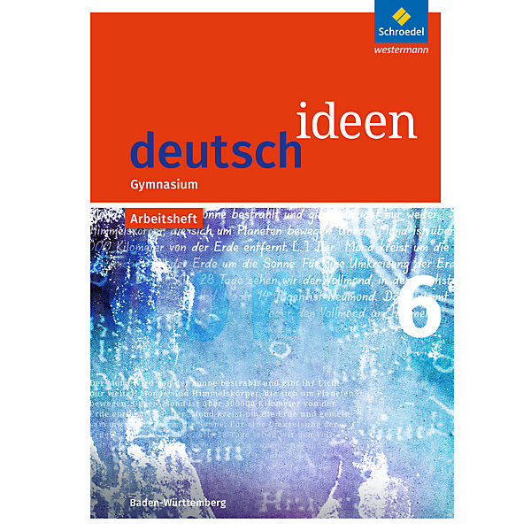 deutsch.ideen SI, Ausgabe Baden-Württemberg (2016): 6. Schuljahr, Arbeitsheft
