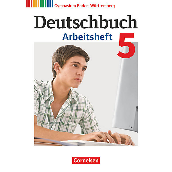 Deutschbuch, Gymnasium Baden-Württemberg, Neubearbeitung: 9. Schuljahr, Arbeitsheft