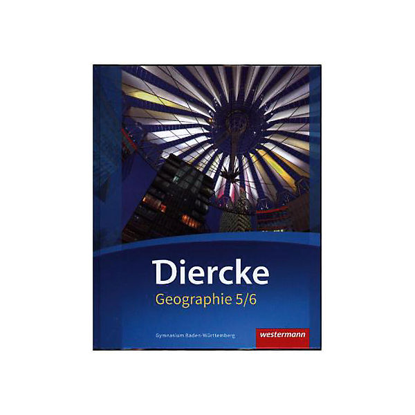 Diercke Geographie, Ausgabe 2016 Gymnasium Baden-Württemberg: Schülerband