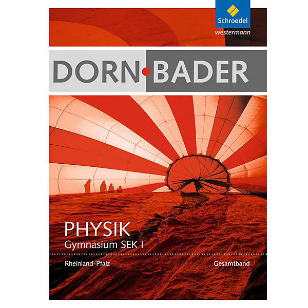 Dorn-Bader Physik, Gymnasium Sek. I, Ausgabe 2016 für Rheinland-Pfalz: Schülerband