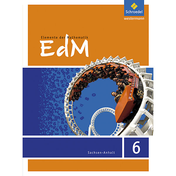 Elemente der Mathematik SI, Ausgabe 2015 Sachsen-Anhalt: 6. Schuljahr, Schülerband