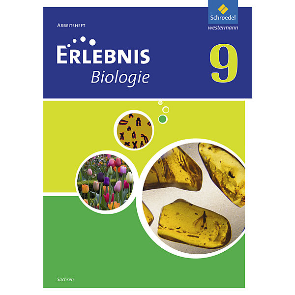 Erlebnis Biologie, Ausgabe Sachsen (2012): 9. Schuljahr, Arbeitsheft