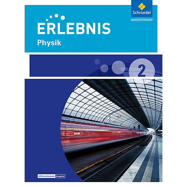 Erlebnis Physik, Ausgabe 2015 für Realschulen in Niedersachsen: 7./8. Schuljahr, Schülerband