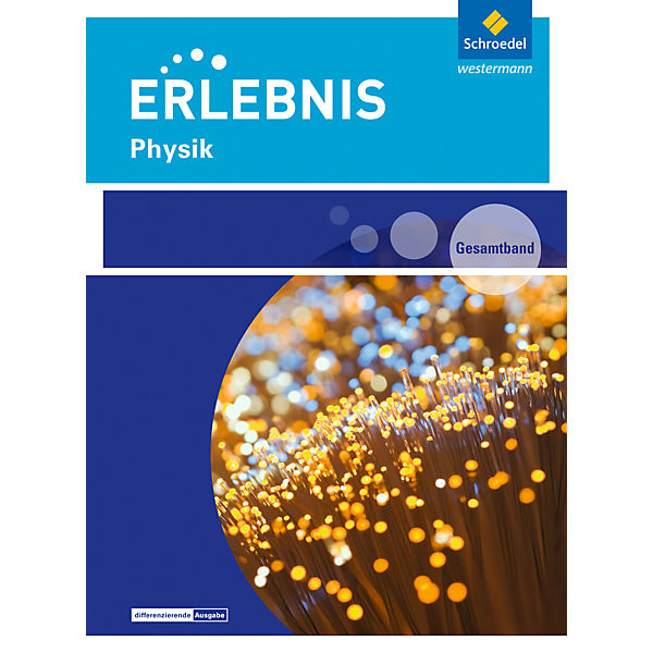 Erlebnis Physik, Ausgabe 2016 für Rheinland-Pfalz: 7.-10. Schuljahr, Gesamtband