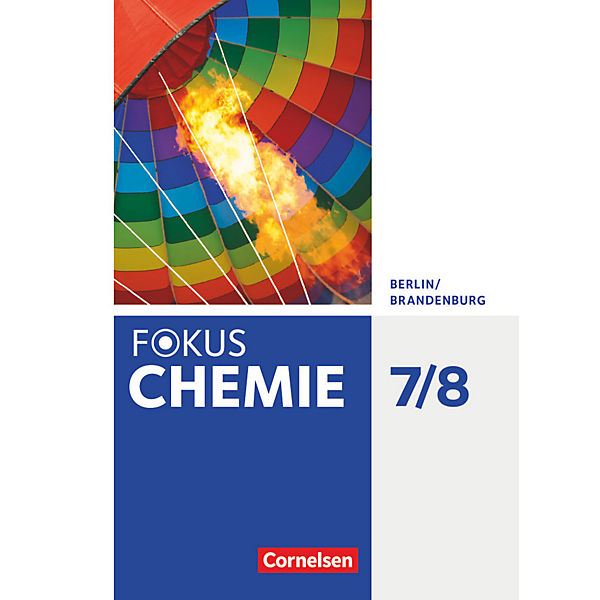 Fokus Chemie, Ausgabe Berlin/Brandenburg: 7./8. Schuljahr, Schülerbuch