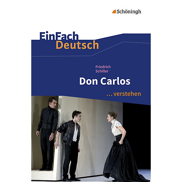 Friedrich Schiller: Don Carlos