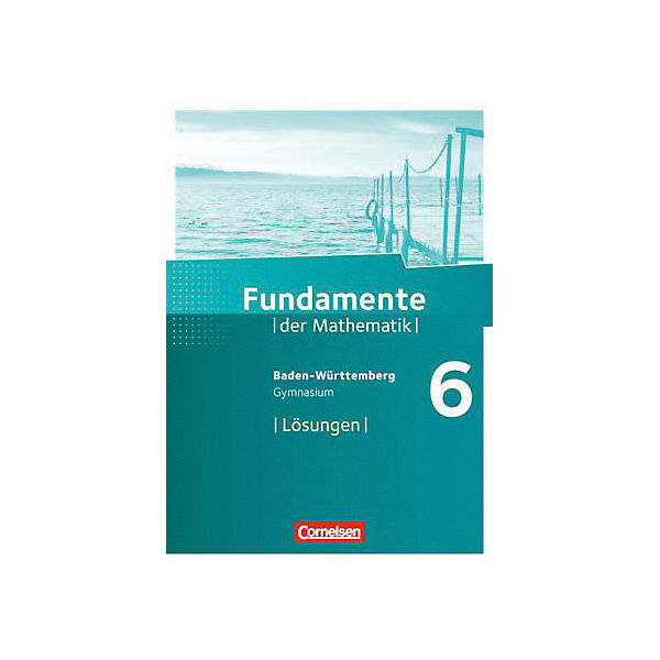 Fundamente der Mathematik, Gymnasium Baden-Württemberg: 6. Schuljahr, Lösungen zum Schülerbuch