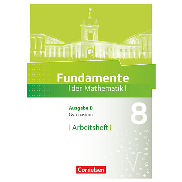 Fundamente der Mathematik, Gymnasium Brandenburg: 8. Schuljahr, Arbeitsheft mit eingelegten Lösungen