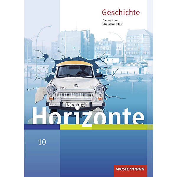 Horizonte, Geschichte für Gymnasien in Rheinland-Pfalz 2016: 10. Schuljahr, Schülerband
