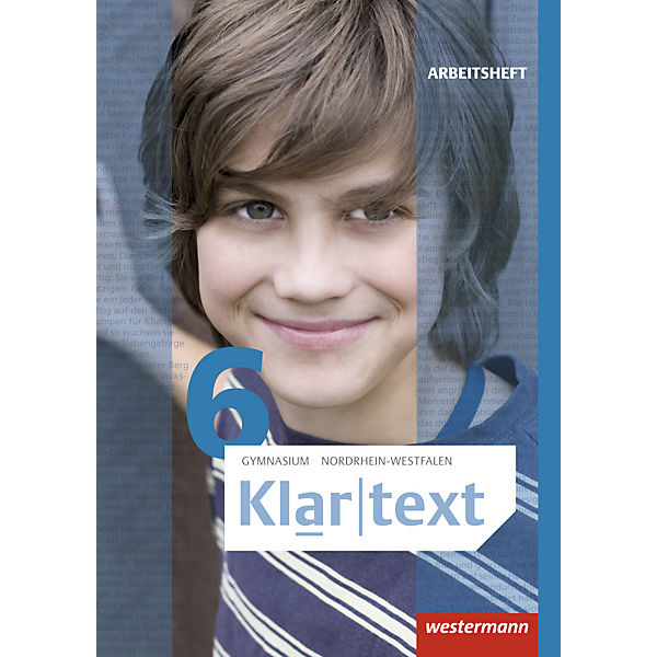 Klartext, Ausgabe 2015 für Gymnasien in Nordrhein-Westfalen: 6. Schuljahr, Arbeitsheft