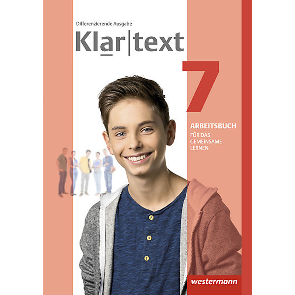 Klartext, Differenzierende allgemeine Ausgabe 2014: 7. Schuljahr, Arbeitsbuch für das gemeinsame Lernen: Individuelle Förderung - Inklusion