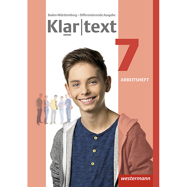 Klartext, Differenzierende Ausgabe 2015 für Baden-Württemberg: 7. Schuljahr, Arbeitsheft
